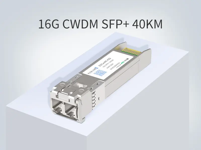 Characteristics and Solution of 16G CWDM SFP+ Optical Module